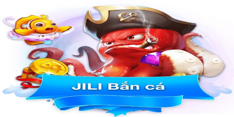 bắn cá jili